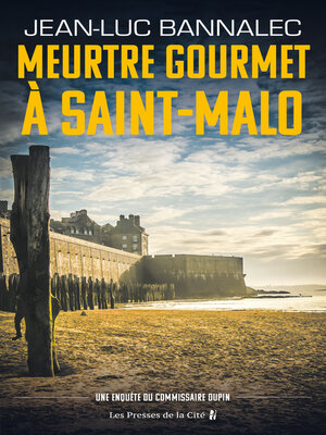 cover image of Meurtre gourmet à Saint-Malo--Une enquête du commissaire Dupin
